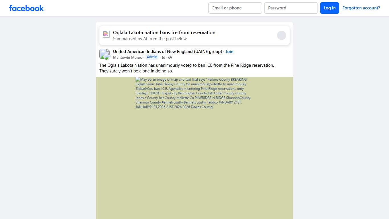 United American Indians of New England (UAINE group) The Oglala Lakota Nation has unanimously voted to ban ICE from the Pine Ridge reservation Facebook